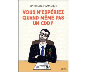 Le Seuil Vous n'espériez quand même pas un CDD ?