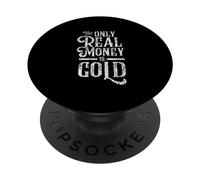 Le Seul Argent réel est la pièce d'or Lingot métaux précieux PopSockets PopGrip Adhésif
