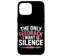 Le seul commentaire que je veux est Silence Audio Engineer Coque pour iPhone 16 Pro Max