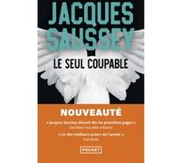 Le seul coupable Jacques Saussey (Auteur)