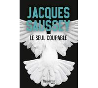 Le seul coupable - Nouveauté Jacques Saussey 2024 - L'incontournable du polar français