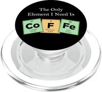 Le Seul élément Dont J'Ai Besoin est Le Tableau périodique du café Science 1 PopSockets PopGrip pour MagSafe