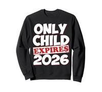 Le Seul Enfant expire en 2026 et Sera bientôt Big Bro Sis 2026 Boy Girl Sweatshirt