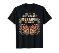 Le Seul monarque Orange Que Nous voulons : Un Papillon Floral T-Shirt
