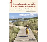 Le seul progrès qui vaille, c'est l'accès au bonheur - Boris Cyrulnik - L'aube Eds De - Poche - Essai