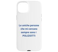 Le Seul Qui me Voulait pour ce Que Je suis, C'est la Police Coque pour iPhone 15 Plus