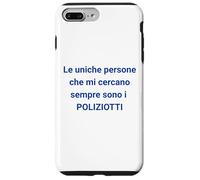 Le Seul Qui me Voulait pour ce Que Je suis, C'est la Police Coque pour iPhone 7 Plus/8 Plus