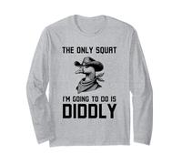 Le Seul Squat Que Je Vais Faire est Diddly drôle de Cowboy d'oie Manche Longue