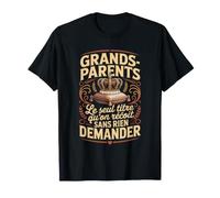 Le Seul Titre Qu on Reçoit sans Rien Demander T-Shirt