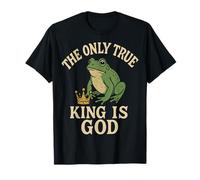 Le Seul Vrai Roi est Dieu - Design Amusant d'une Grenouille T-Shirt
