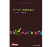 Le sevrage tabagique - Catherine Mautrait - Moniteur Des Pharmacies Et Des Laboratoires - broché - Essai