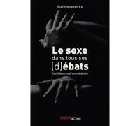 Le Sexe, c'est entre les oreillles ? - Staf Henderickx - Investig'action - broché - Essai