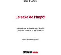 Le sexe de l'impôt Lise Chatain-Autajon (Auteur)