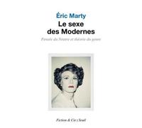 Le Sexe des Modernes: Pensée du Neutre et théorie du genre