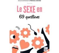 Le sexe en 69 questions Héloïse Lhérété (Directeur éditorial)