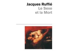 Le Sexe et la mort - Jacques Ruffié - Odile Jacob - Poche - Essai