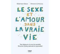 Le sexe et l'amour dans la vraie vie, 2e éd