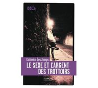 Le sexe et l'argent des trottoirs