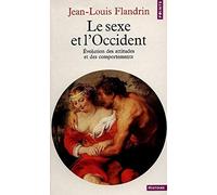 Le Sexe et l'Occident : Evolution des attitudes et des comportements