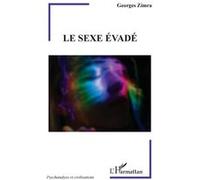Le sexe évadé - Georges Zimra - L'harmattan - broché - Essai