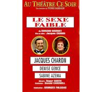 Le Sexe Faible - Au Théâtre Ce Soir