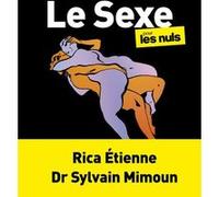 Rica Etienne et Sylvain Mimoun – Le Sexe pour les Nuls – Grand format – First