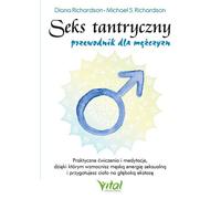 Le sexe tantrique Un guide pour les hommes