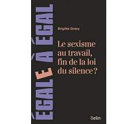 Le sexisme au travail, fin de la loi du silence ?