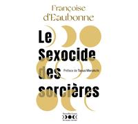Le sexocide des sorcières - Françoise d' Eaubonne - Au diable vauvert - broché - Essai