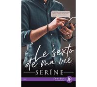 Le sexto de ma vie - Serïne - Juno Publishing - broché - Récit