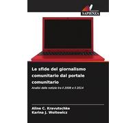 Le sfide del giornalismo comunitario dal portale comunitario: Analisi delle notizie tra il 2008 e il 2014