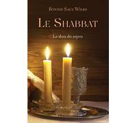 Le Shabbat Le don du repos - Saul Wilks Bonnie - CLC France - broché - Essai