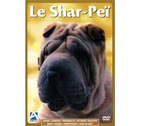 Le SHAR-PEÏ (Origine-Standard-Personnalité-Aptitudes-Education-Santé-Hygiène-Comportement-Choix du Chiot) DVD