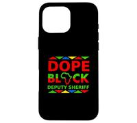 Le shérif Adjoint de Dope Black est Fier de sa carrière Professionnelle Noire Coque pour iPhone 16 Pro Max