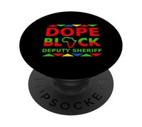 Le shérif Adjoint de Dope Black est Fier de sa carrière Professionnelle Noire PopSockets PopGrip Adhésif