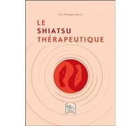 Le Shiatsu thérapeutique Éric Philippe Martin (Auteur)