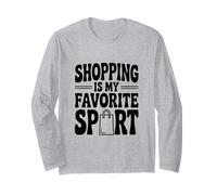 Le Shopping est Mon Plaisir Sportif préféré Manche Longue