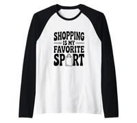 Le Shopping est Mon Plaisir Sportif préféré Manche Raglan