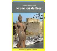 Le Siamois de Brest - Michel Renouard - Gisserot Editions - broché - Roman