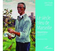 Le siècle bleu de Marseille