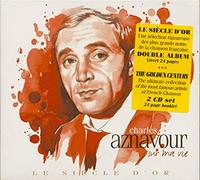 Le Siècle d Or: Charles Aznavour