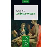 Le Siècle d'Auguste - Raphaël Doan - Que Sais-Je - Poche - Essai