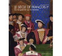 Le siècle de Francois 1er - Collectif - Cercle D'art - broché - Beau livre