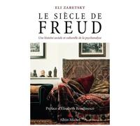 Pierre-Emmanuel Dauzat – Le Siècle de Freud: Une histoire sociale et culturelle de la psychanalyse