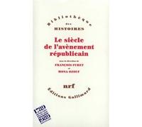 Le siècle de l'avènement républicain Pierre Rosanvallon (Auteur), Philippe Raynaud (Auteur), J. Kent Wright (Auteur), Benoît Yvert (Auteur), Françoise Mélonio (Auteur), Biancamaria Fontana (Auteur), F