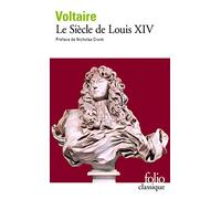 Voltaire – Le Siècle de Louis XIV – Essai – Gallimard – Poche