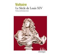 Voltaire – Le Siècle de Louis XIV – Essai – Gallimard – Poche