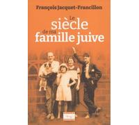 Le siècle de ma famille juive