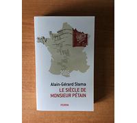 Le siècle de Monsieur Pétain: Essai sur la passion identitaire