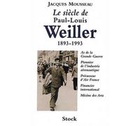 Le Siècle de Paul-Louis Weiller - Jacques Mousseau - Stock - cartonné - Livre